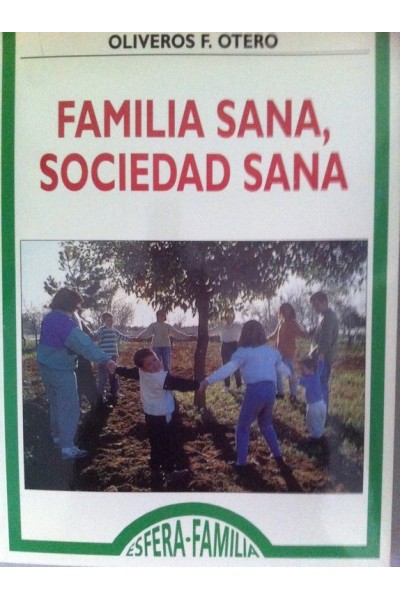 Familia sana, sociedad sana